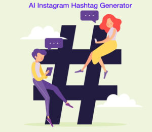 AI Instagram Hashtag Generator