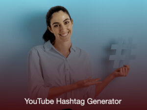 YouTube Hashtag Generator